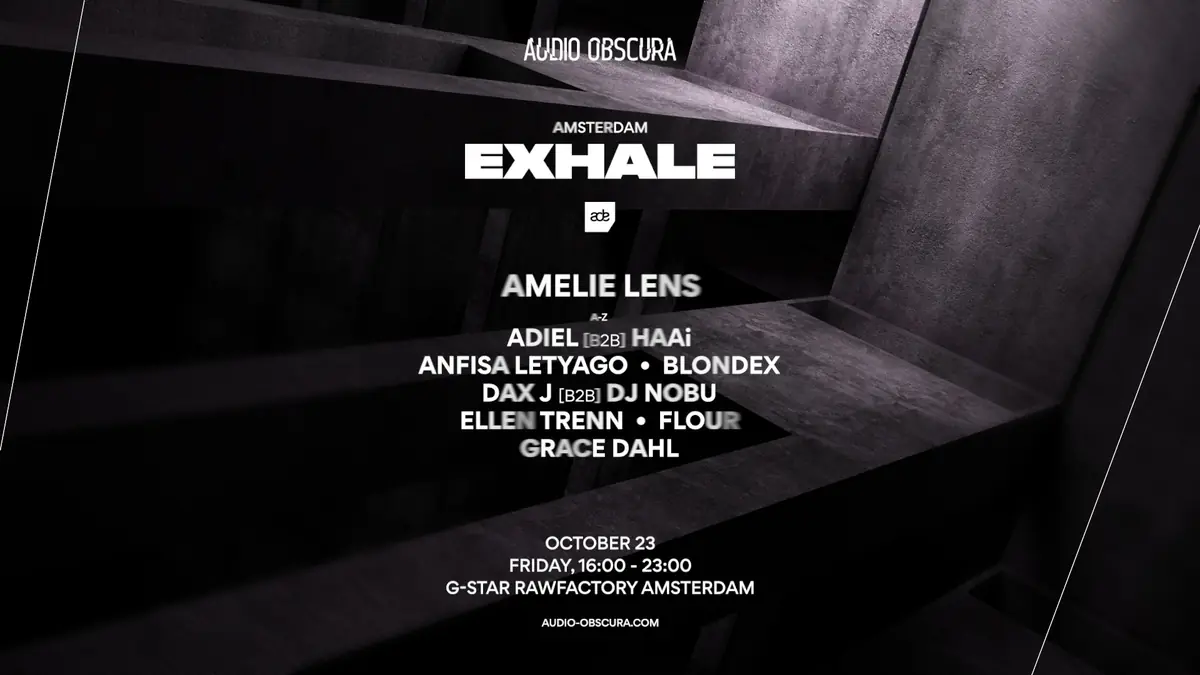 Audio Obscura ADE x EXHALE by Amelie Lens — RAWFACTORY, Amsterdam