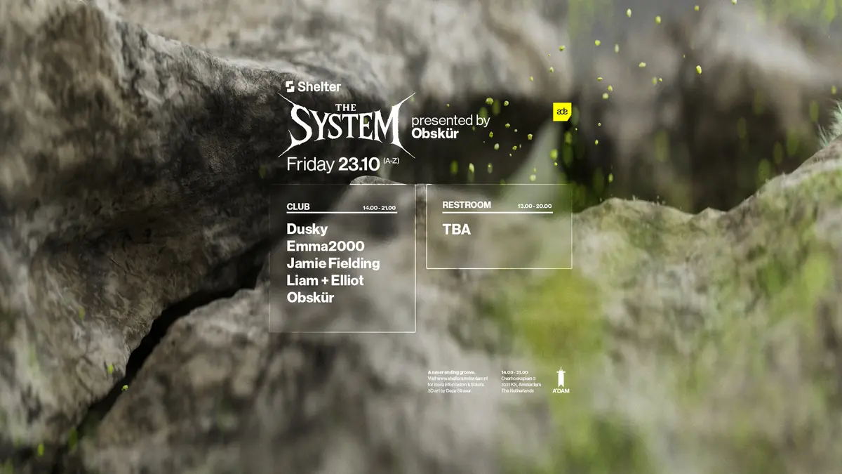Obskür presents: The System — Shelter Amsterdam, Amsterdam