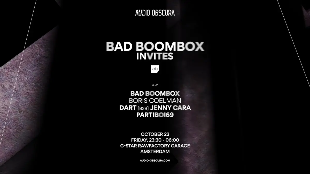 Audio Obscura ADE x Bad Boombox Invites — RAWFACTORY, Amsterdam