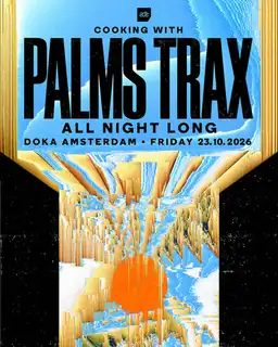 Cooking with Palms Trax x Doka Studio [ADE]