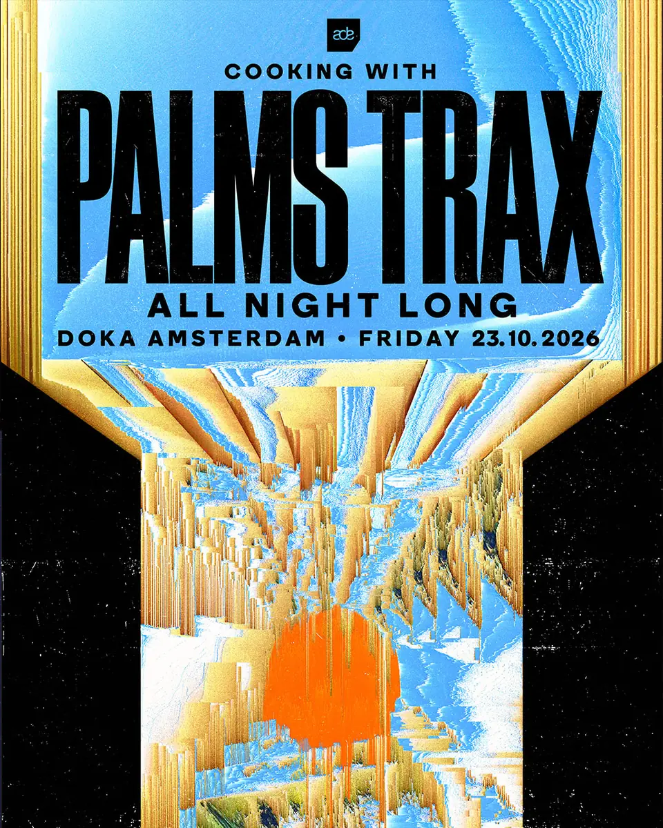 Cooking with Palms Trax x Doka Studio [ADE] — Doka, Amsterdam