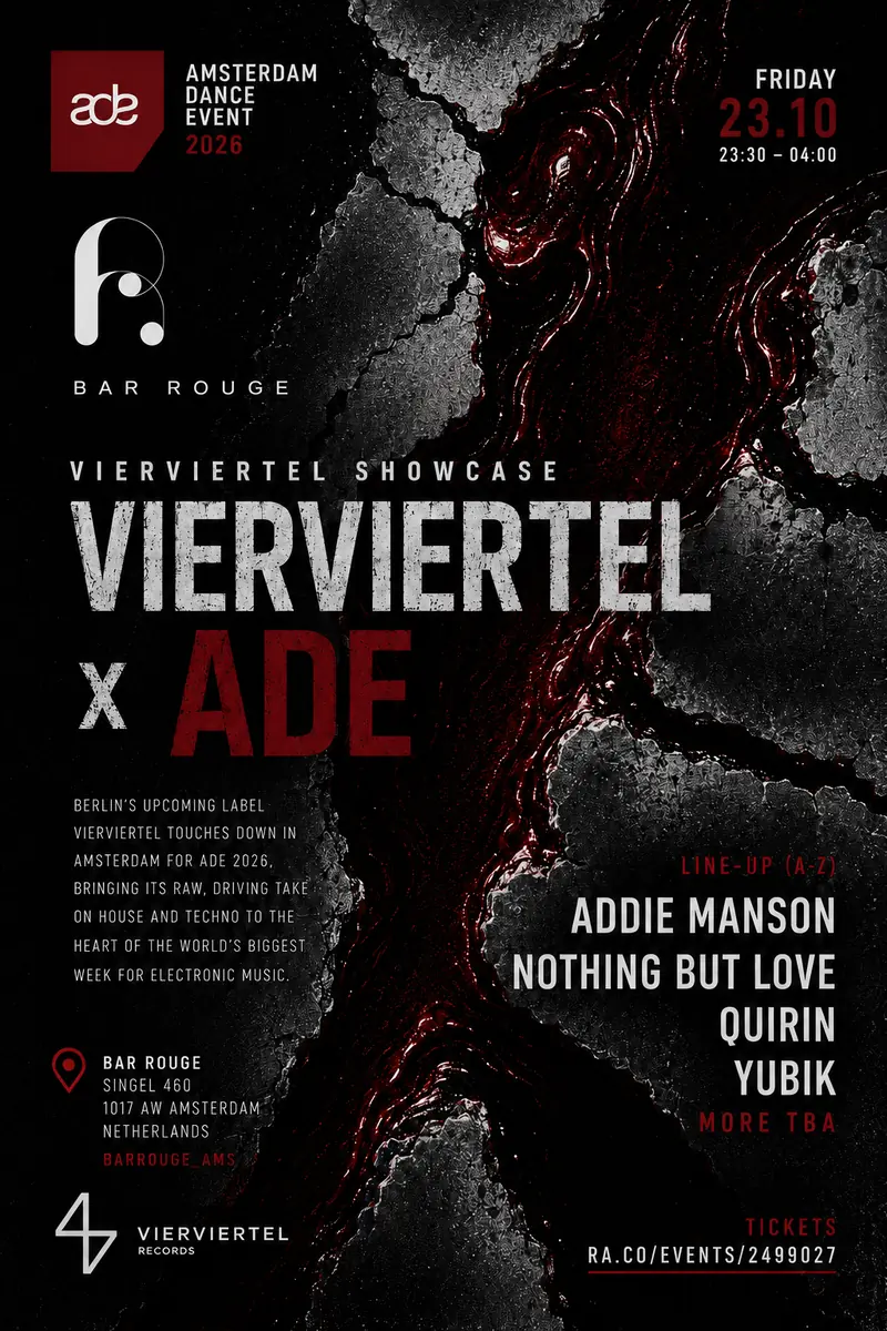 VIERVIERTEL x ADE presents: Addie Manson, ¥UB1K, Nothing But Love, QUIRIN — Bar Rouge, Amsterdam