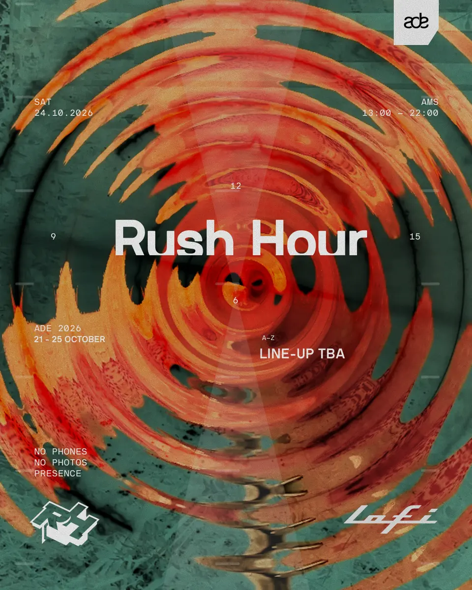 ADE - Rush Hour [sold out] — Lofi, Amsterdam