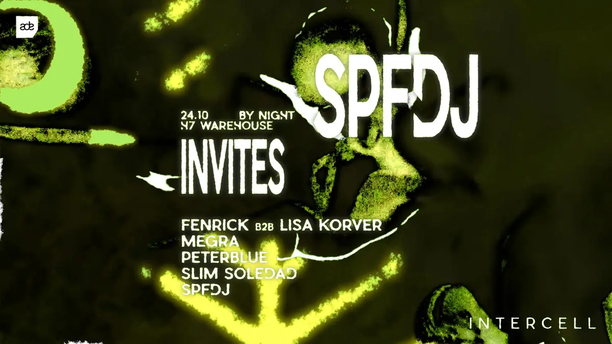 Intercell x SPFDJ Invites - ADE By Night — H7 Warehouse, Amsterdam