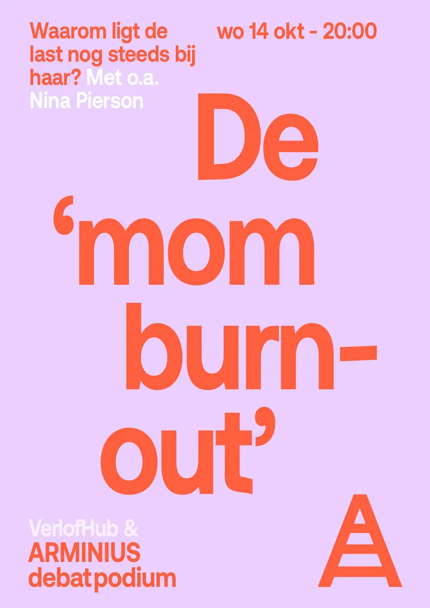 The 'Mom Burn-out' - featuring Nina Pierson — Arminius, Rotterdam