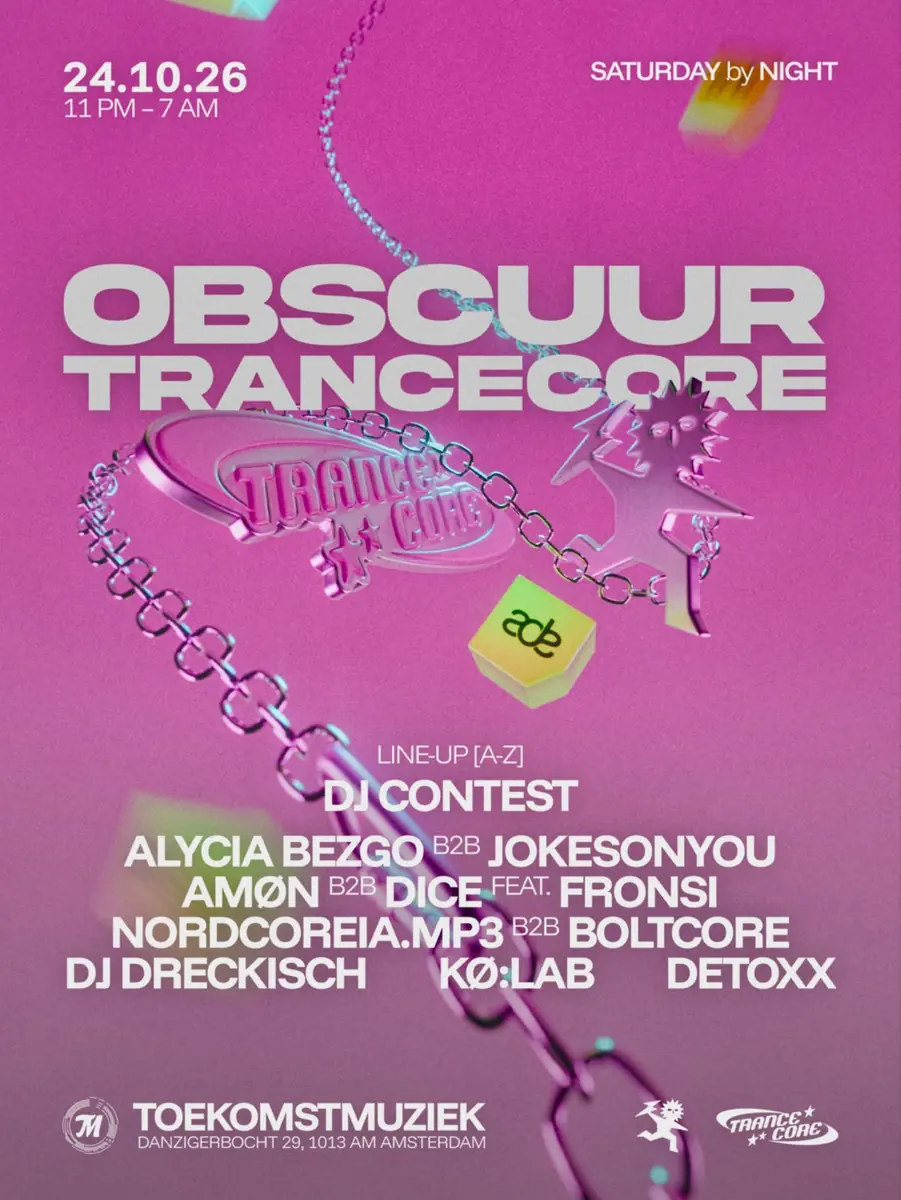 OBSCUUR x Trancecore ADE with DJ DRECKISCH, Alycia Bezgo, Kø:lab, JOKESONYOU, DICE, Amøn — Toekomstmuziek, Amsterdam