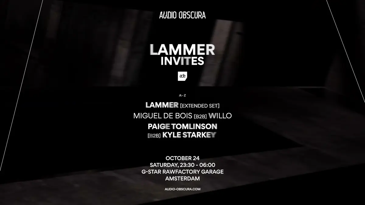 Audio Obscura ADE x LAMMER Invites — RAWFACTORY, Amsterdam