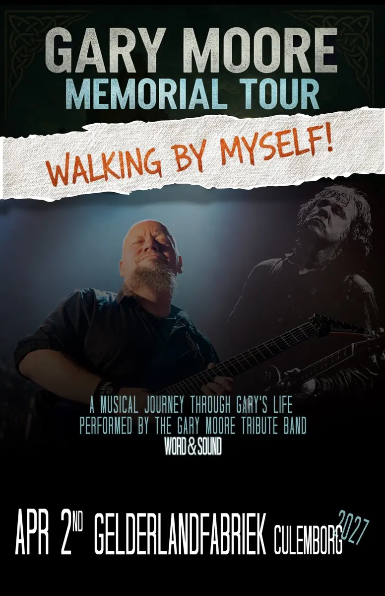 Gary Moore Memorial Tour "Walking by myself" — De Gelderlandfabriek, Culemborg