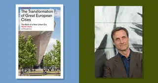 Martin Aarts präsentiert The Transformation of Great European Cities