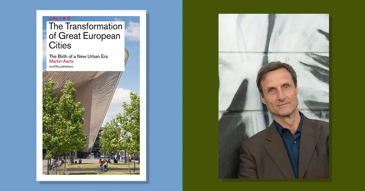 Martin Aarts presenteert The Transformation of Great European Cities — Boekhandel Donner, Rotterdam