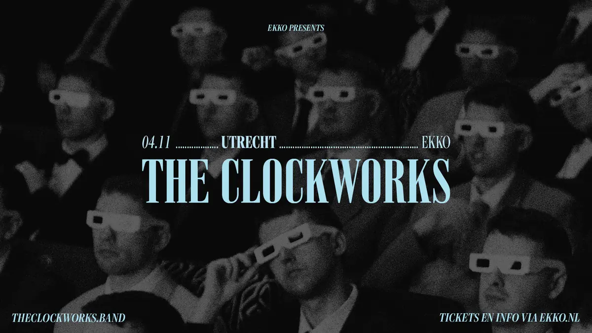 The Clockworks — EKKO, Utrecht