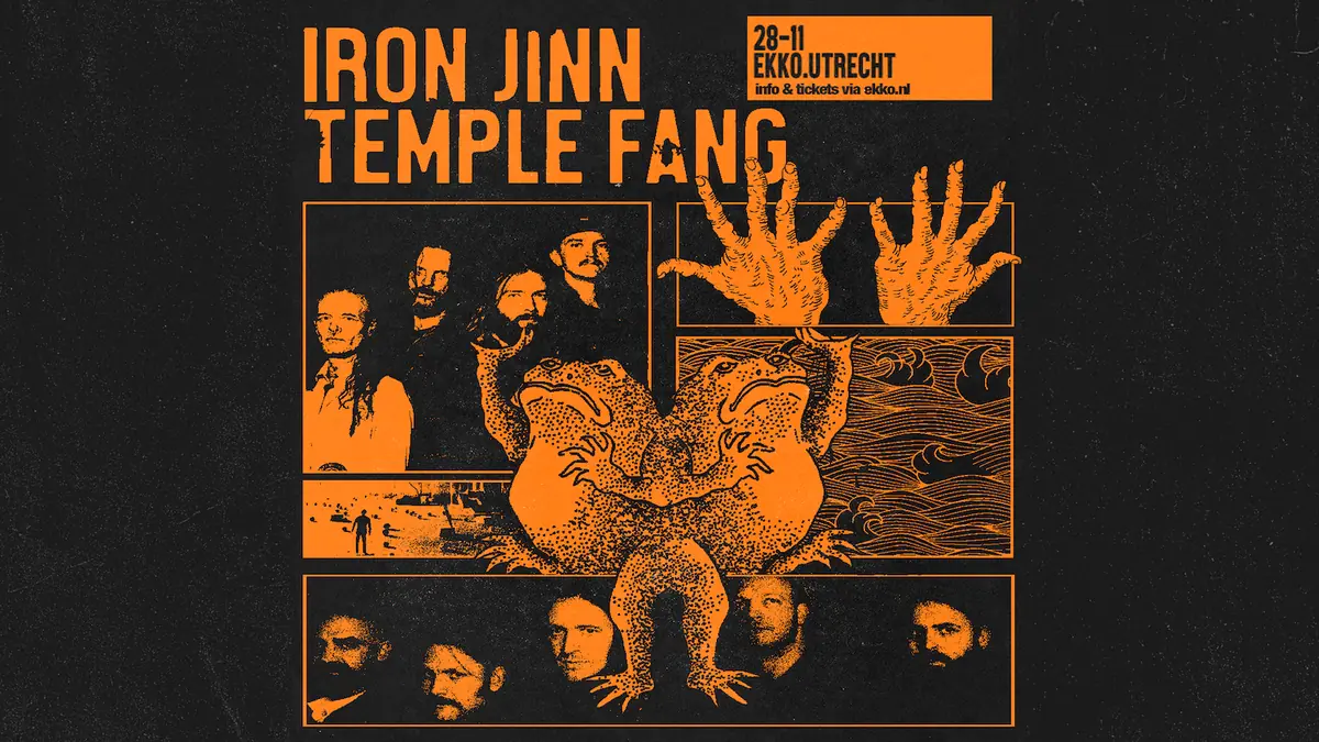 Iron Jinn & Temple Fang — EKKO, Utrecht