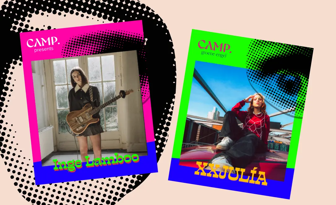 CAMP. PRESENTS: INGE LAMBOO + XXJULÍA — Cultuurpodium Groene Engel, Oss