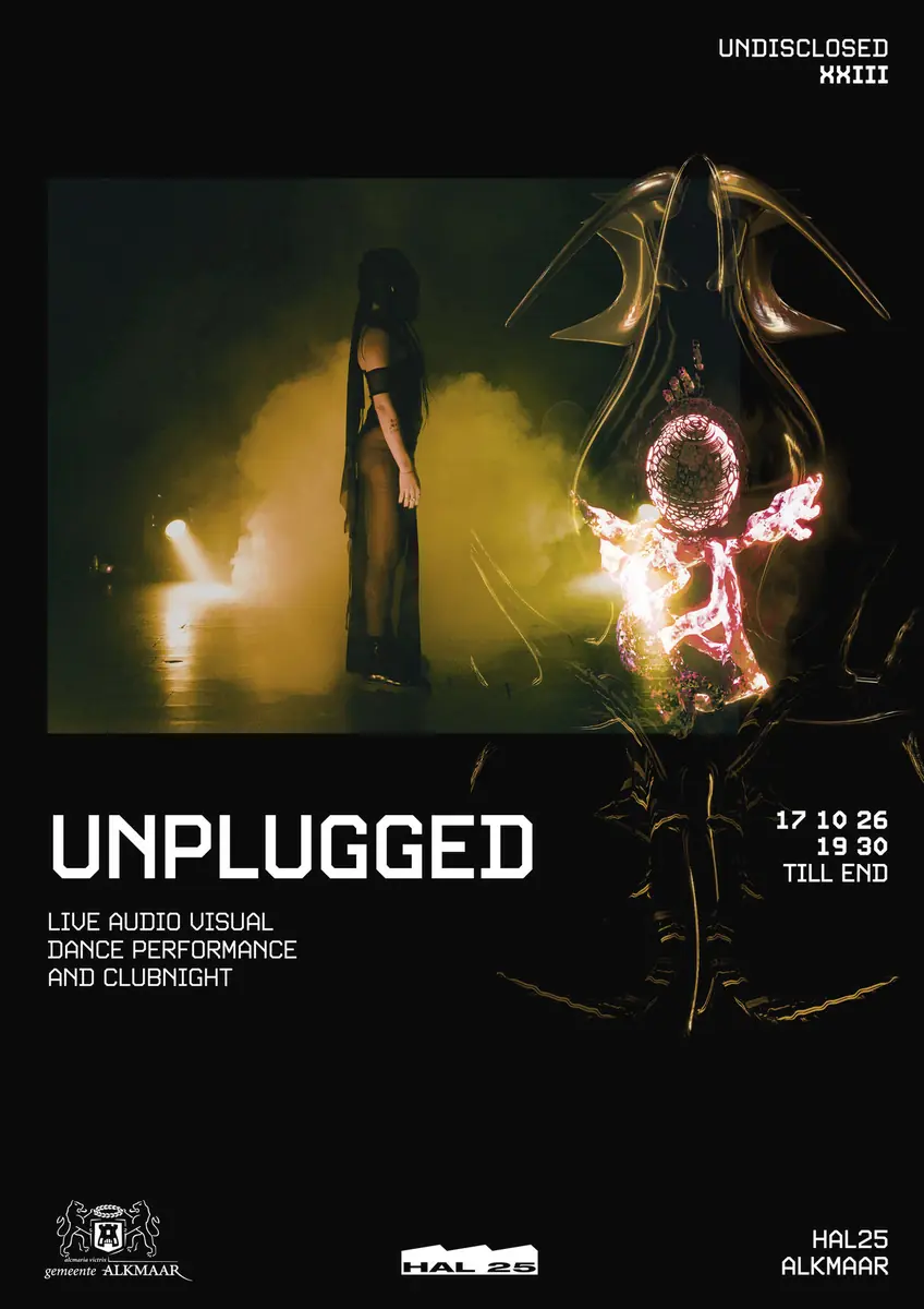 UNDISCLOSED XXIII [UNPLUGGED] Multidisciplinary Dance Performance — HAL 25, Alkmaar