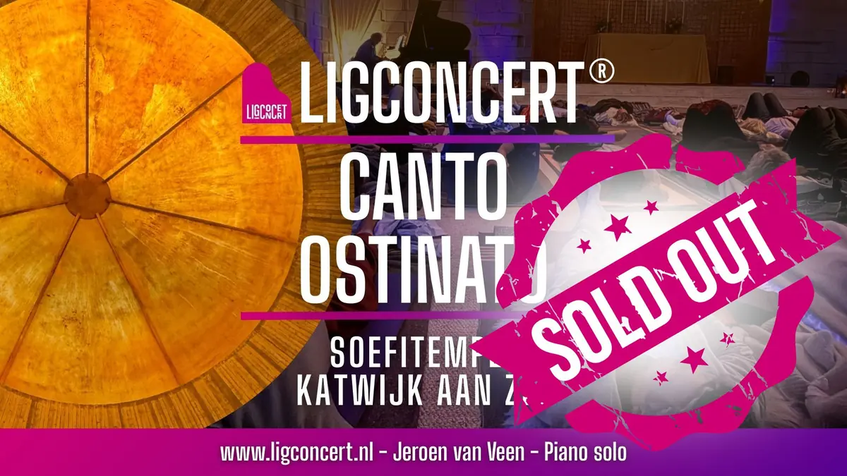 Lying Concert: Canto Ostinato at Soefitempel Katwijk aan Zee — Soefitempel, Katwijk aan Zee