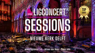 Ligconcert Sessions, Nieuwe Kerk Delft