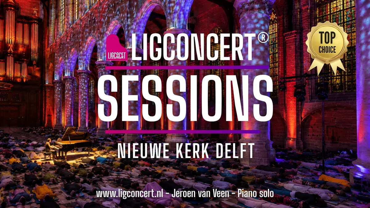 Ligconcert Sessions, Nieuwe Kerk Delft — Nieuwe Kerk Delft, Delft