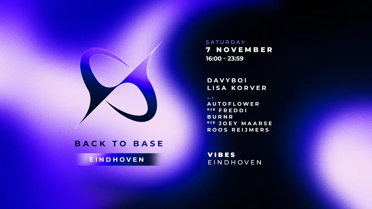Back To Base Eindhoven — Beursgebouw, Eindhoven