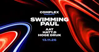 Complex presents Swimming Paul