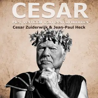 Cesar Zuiderwijk - Die Geschichte eines Schlagzeugers