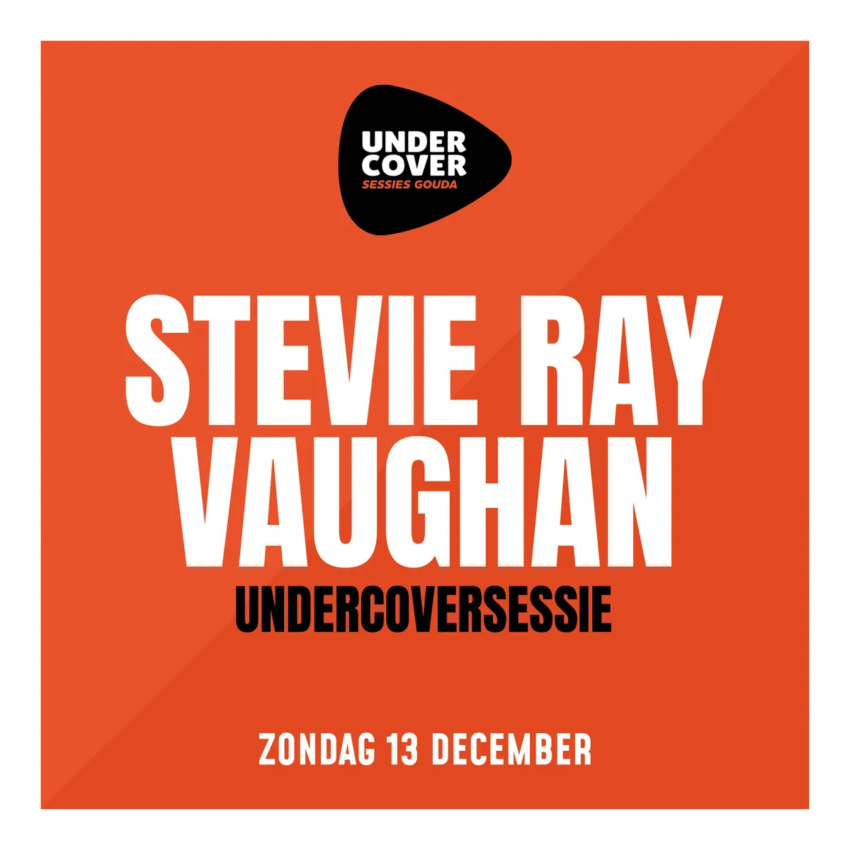 Stevie Ray Vaughan Undercover Session — De Theaterbakkerij, Gouda