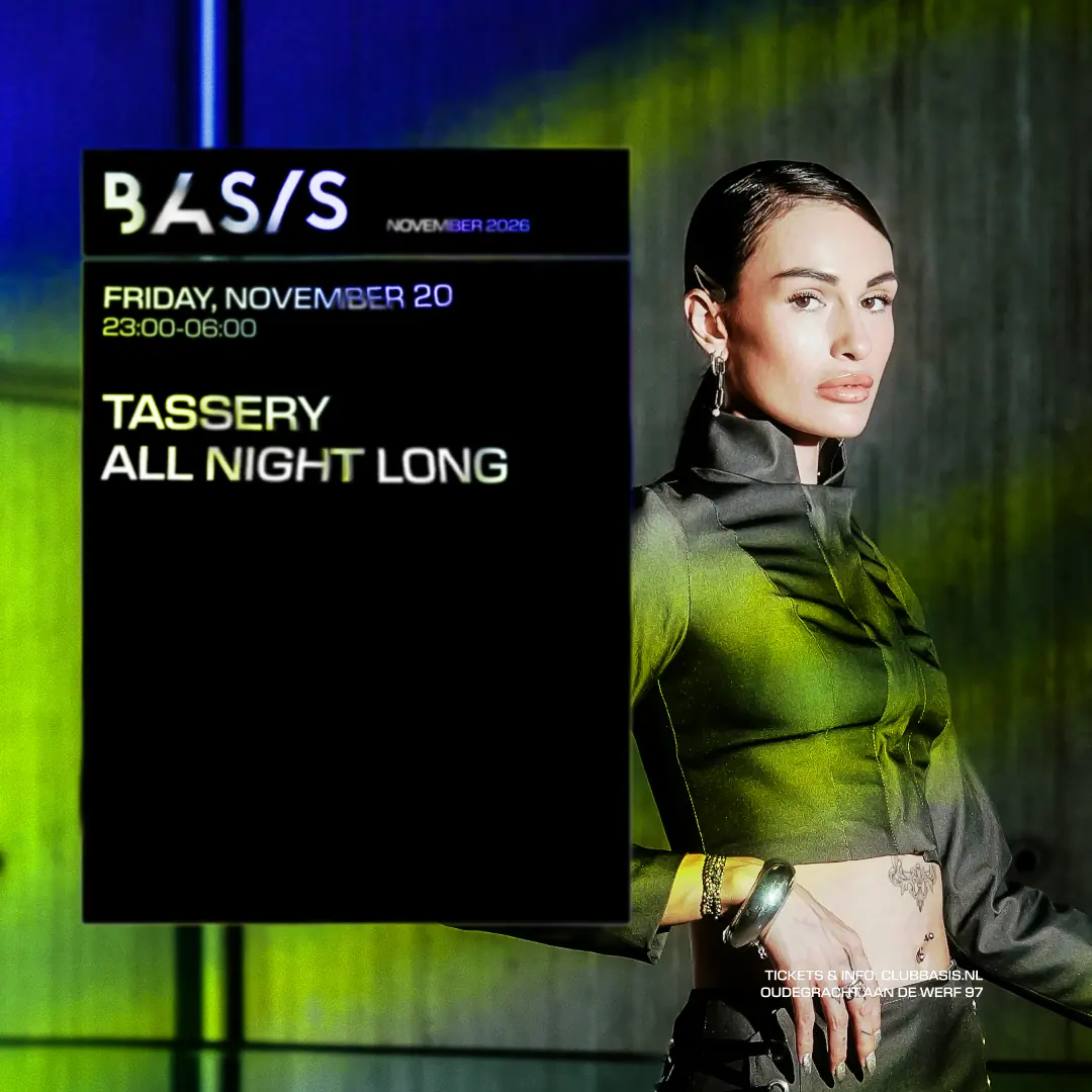 BASIS/ TASSERY All Night Long — BASIS, Utrecht