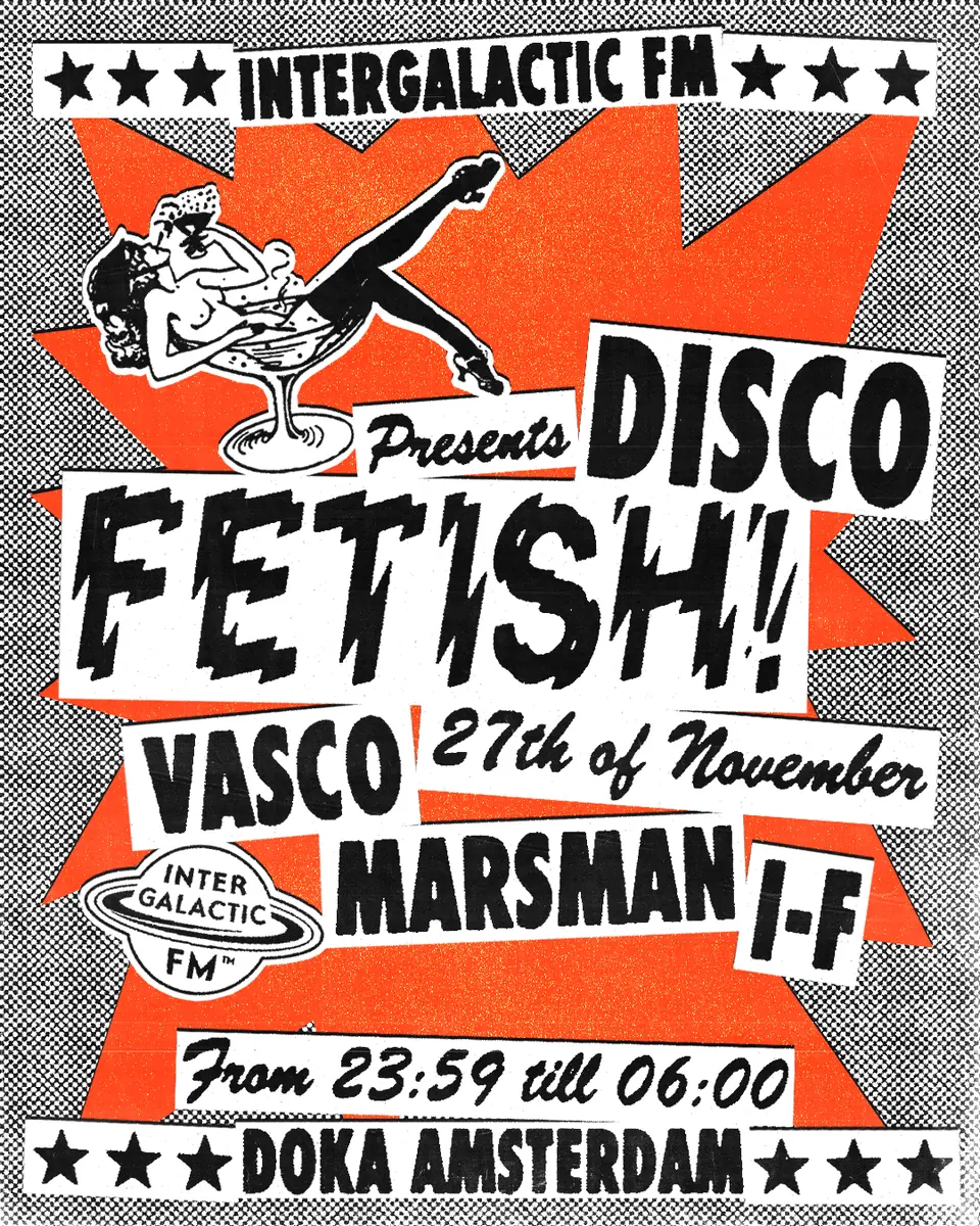 Doka Studio x Intergalactic FM presents Disco Fetish with I-F - Marsman - Vasco — Doka, Amsterdam