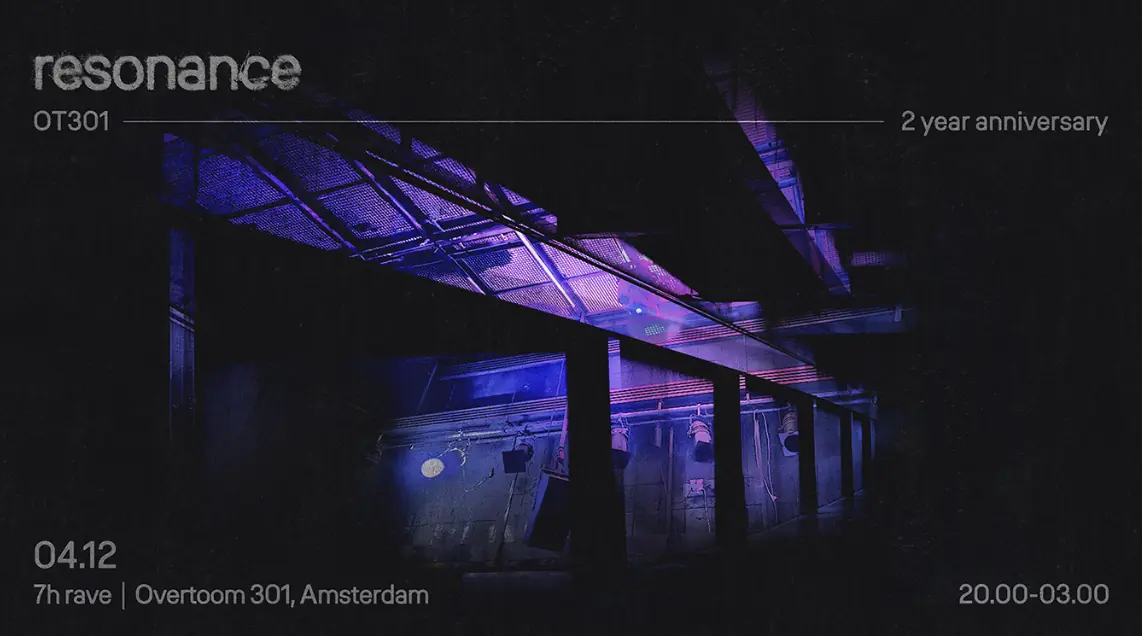 Resonance — OT301, Amsterdam