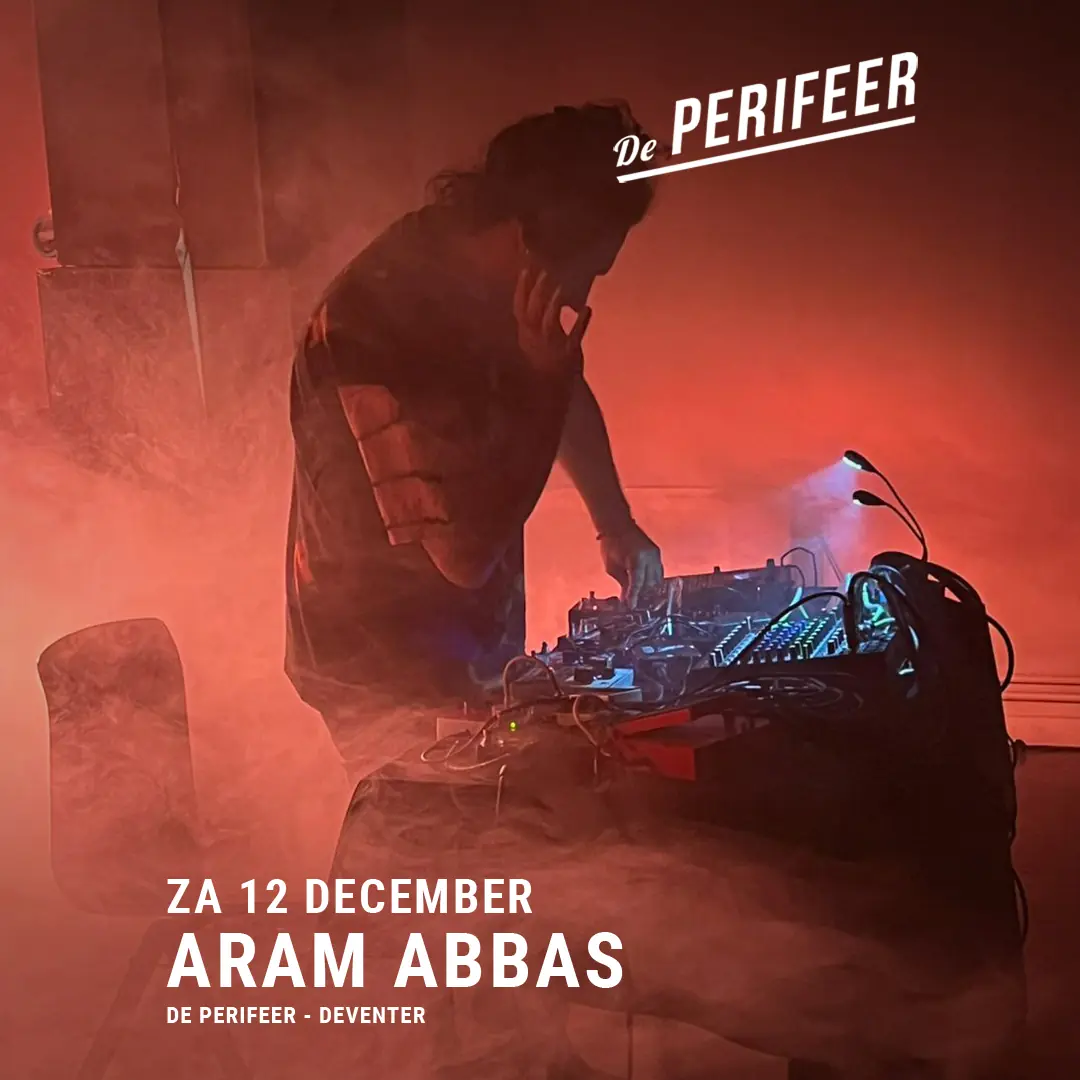 Aram Abbas + Arnica Montana — De Perifeer, Deventer