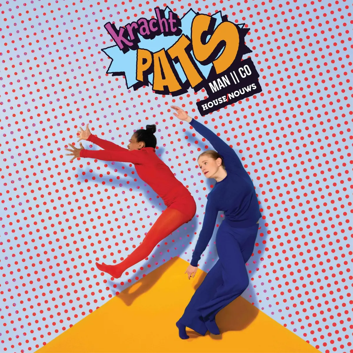 Kracht PATS | Theatrale dansvoorstelling 6+ — Heuvellaan Hilversum, Hilversum