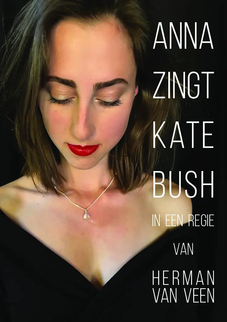 Anna Sings Kate Bush — Herman van Veen Arts Center, Soest