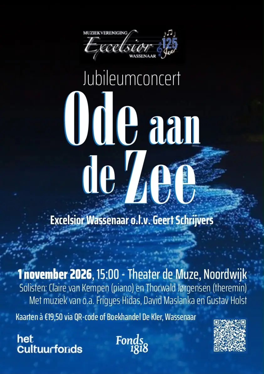 Harmonieorkest Excelsior Wassenaar - Jubileumconcert - Ode aan de Zee! — De Muze, Noordwijk