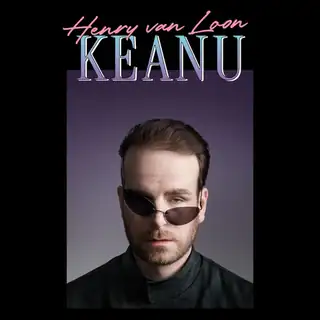 Henry van Loon – Keanu (reprise)