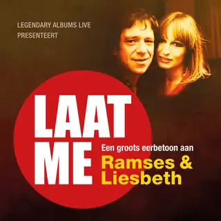 Laat me – Theaterconcert Ramses Shaffy & Liesbeth List