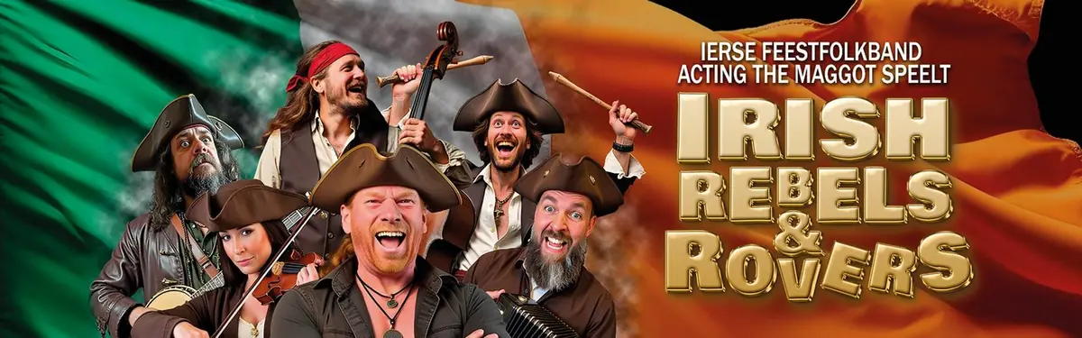 Acting The Maggot - Irish Rebels & Rovers — Theater de Molenberg, Delfzijl