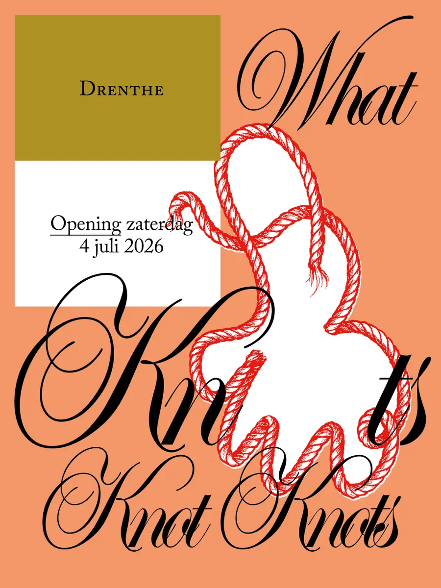What Knots Knot Knots - Drenthe - Herinneringscentrum Kamp Westerbork — Noorderlicht . Studio | Festival | On Tour, Groningen