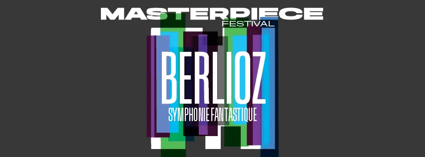 Masterpiece Festival: Berlioz - Symphonie fantastique — SPOT/De Oosterpoort, Groningen