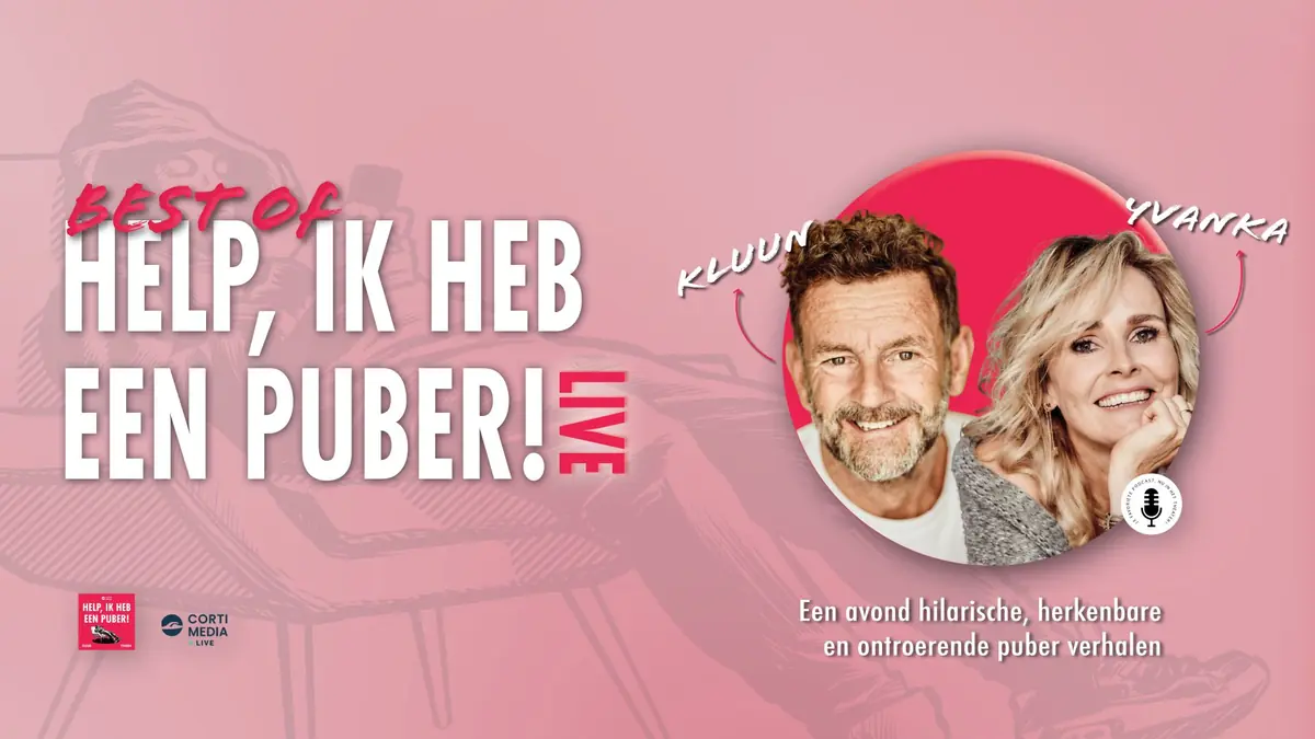 Kluun and Yvanka van der Zwaan: Best of 'Help, I Have a Teenager!' LIVE β Stadsschouwburg Groningen, Groningen