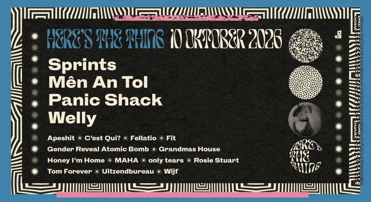 Here's The Thing — 013, Tilburg