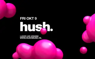 Hush ft. Dennis Quin — Luxor Live, Arnheim