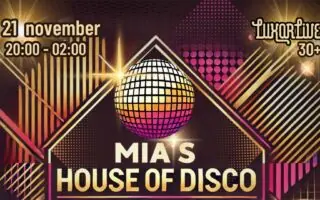 Mia's HOUSE of DISCO — Luxor Live, Arnheim