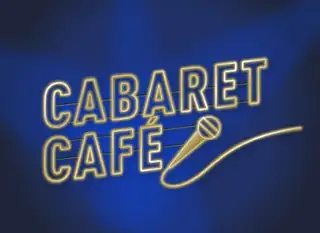 Cabaret Café