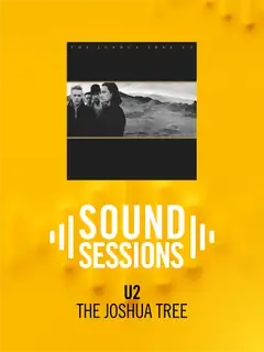 Sound Sessions: U2 - The Joshua Tree