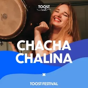 ChaChaChalina — Toost festival - Europapark Alphen aan de Rijn, Alphen aan den Rijn