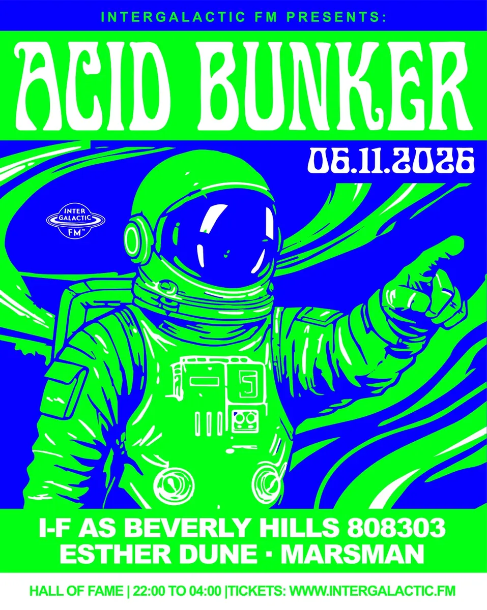 Intergalactic FM presents: ACID BUNKER — Hall of Fame, Tilburg