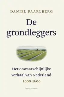 The Unlikely Story of the Netherlands (1000-1600)