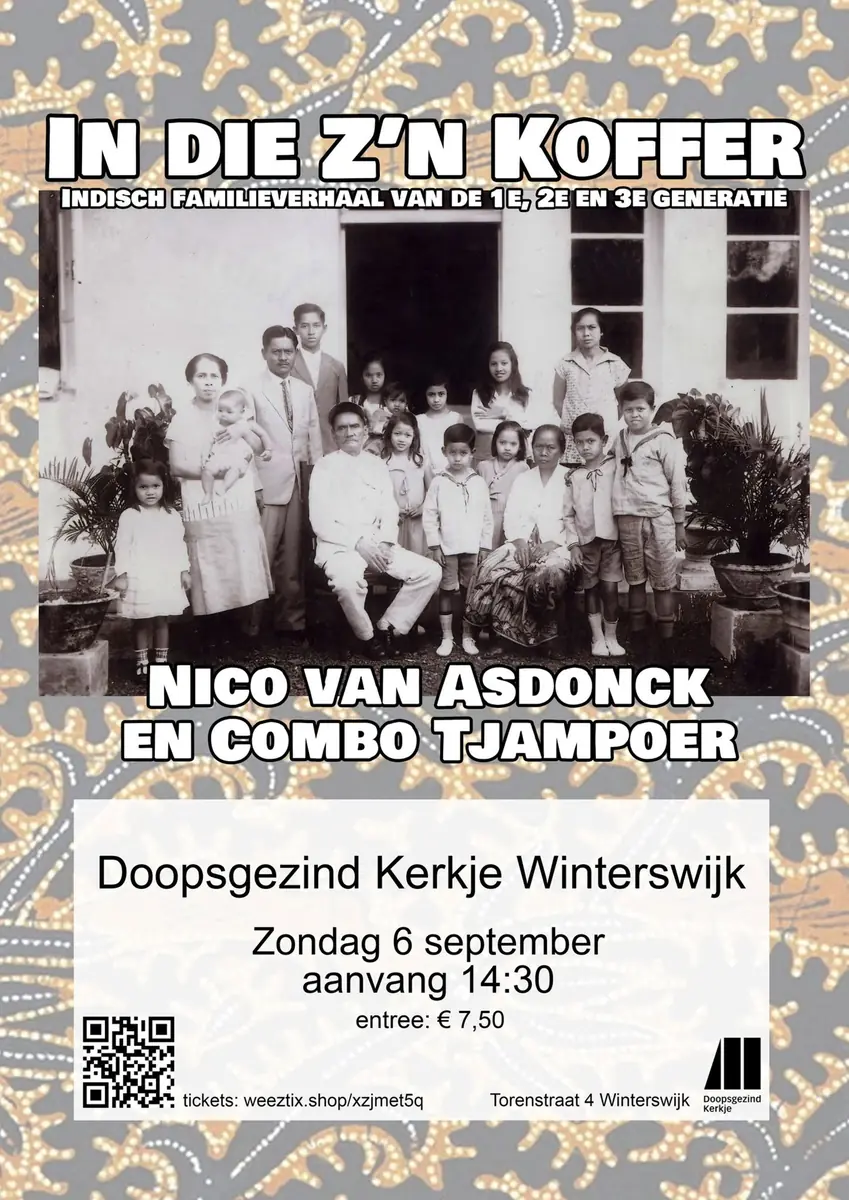 In die z'n koffer - eine indische Familiengeschichte — Doopsgezind Kerkje, Winterswijk
