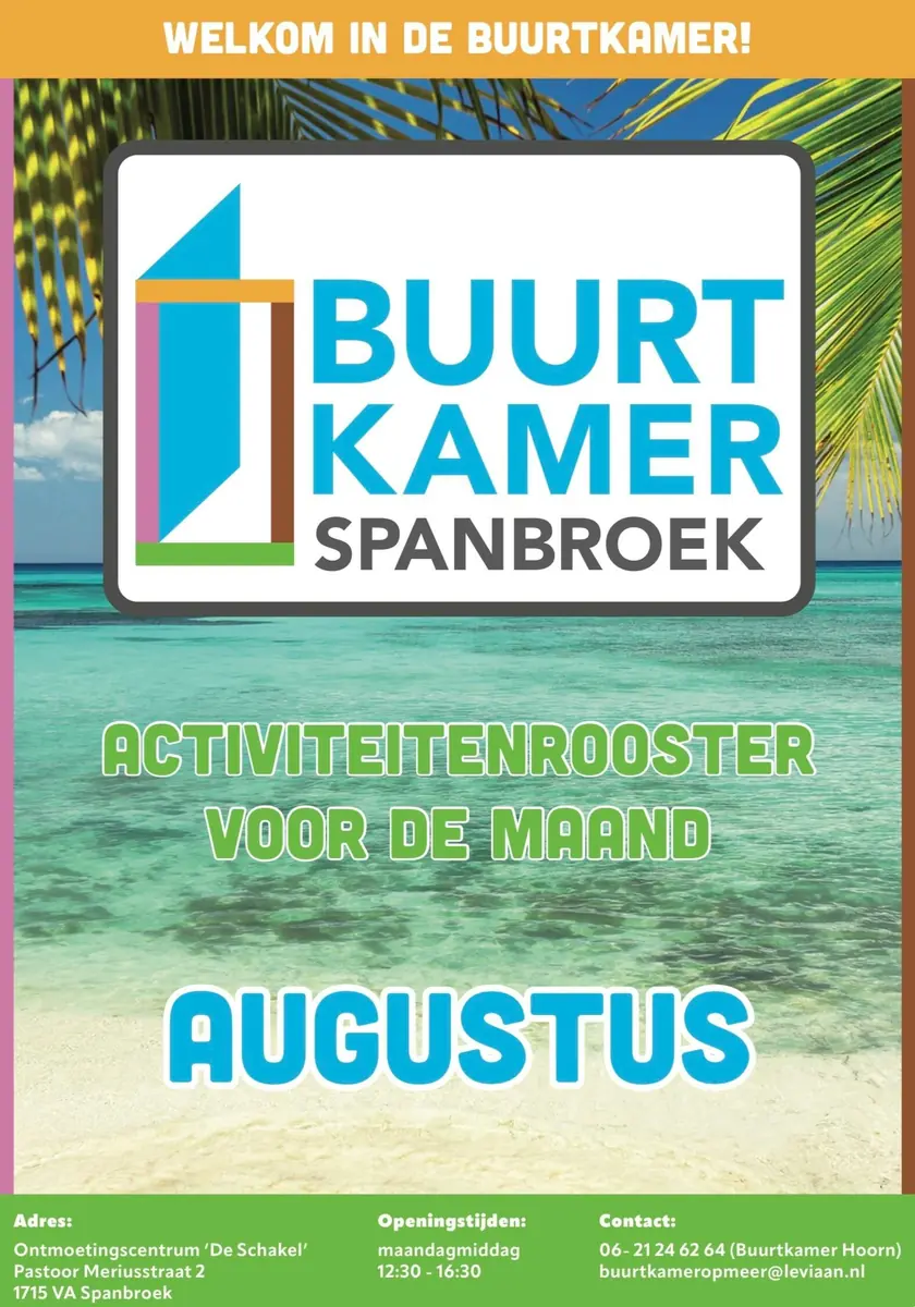 Activiteitenprogramma Buurtkamer Spanbroek augustus — Buurtkamer Spanbroek, Spanbroek