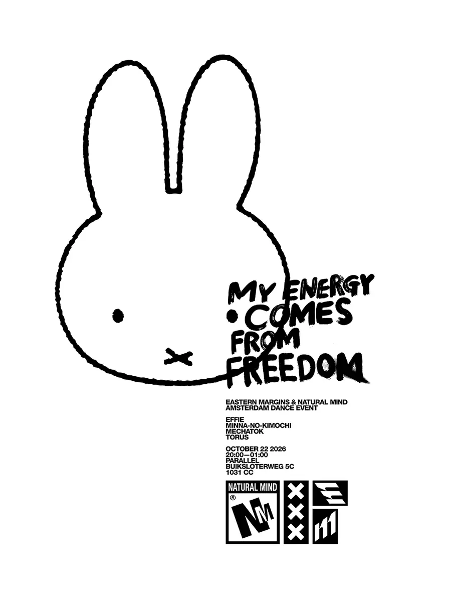Eastern Margins x Natural Mind with Effie, Minna-no-Kimochi, Mechatok & Torus — Parallel, Amsterdam
