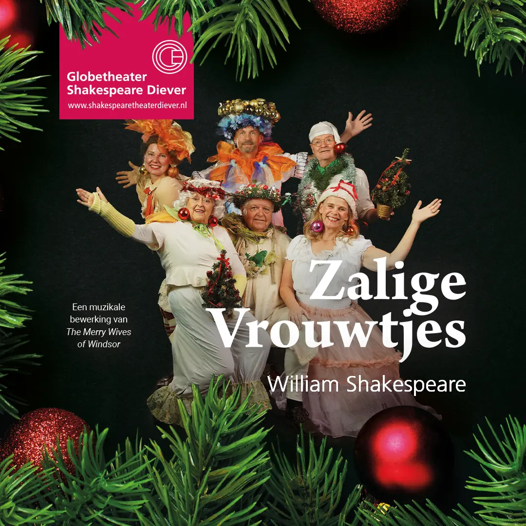 Zalige Vrouwtjes — Shakespearetheater en Globetheater, Diever